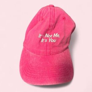 It’s Not Me It’s You cute pink womens hat